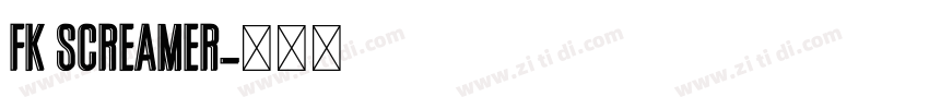 FK Screamer字体转换